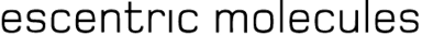 Escentric Molecules
