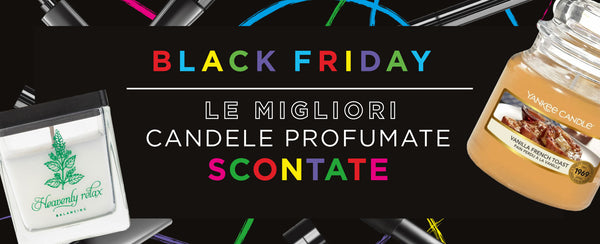 Candele profumate: offerta Black Friday per profumare casa | Pinalli.it