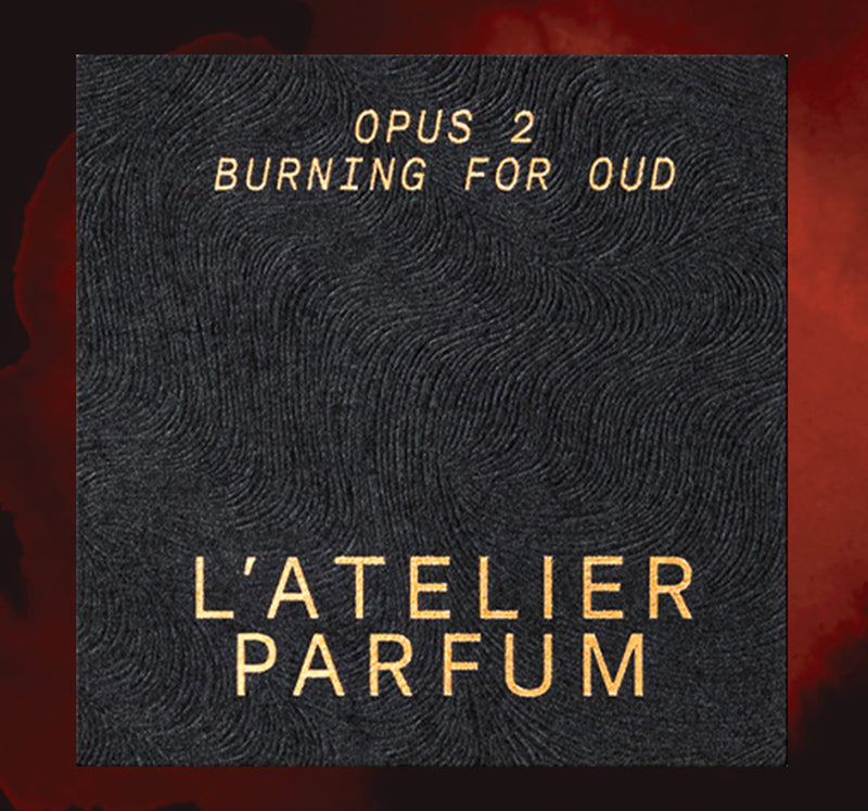Burning For Oud L'ATELIER PARFUM 